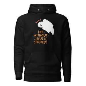 Life Without Jesus Is Spooky (Halloween) - Unisex Hoodie